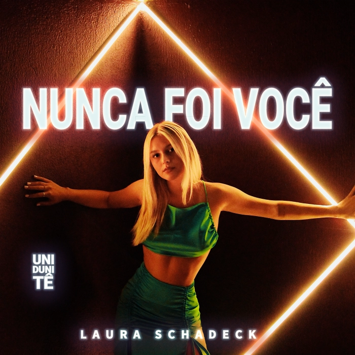 Nunca Foi Você (Uni Uni Tê) (Single)