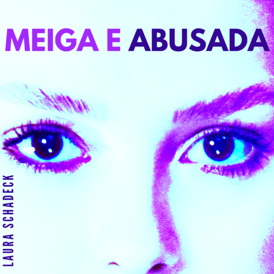 Laura Schadeck - Meiga e Abusada (Single)